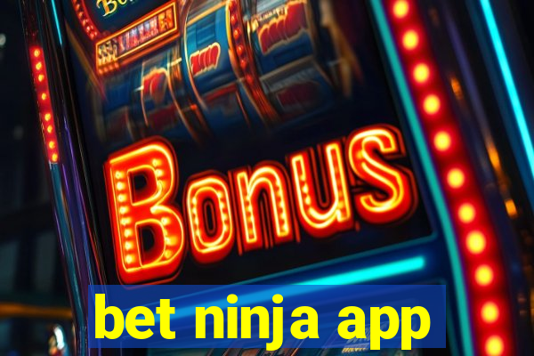 bet ninja app